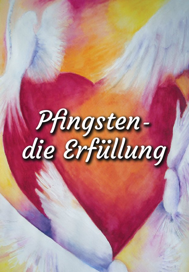Pfingsten - die Erfüllung