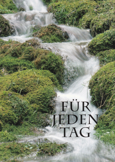 Für jeden Tag