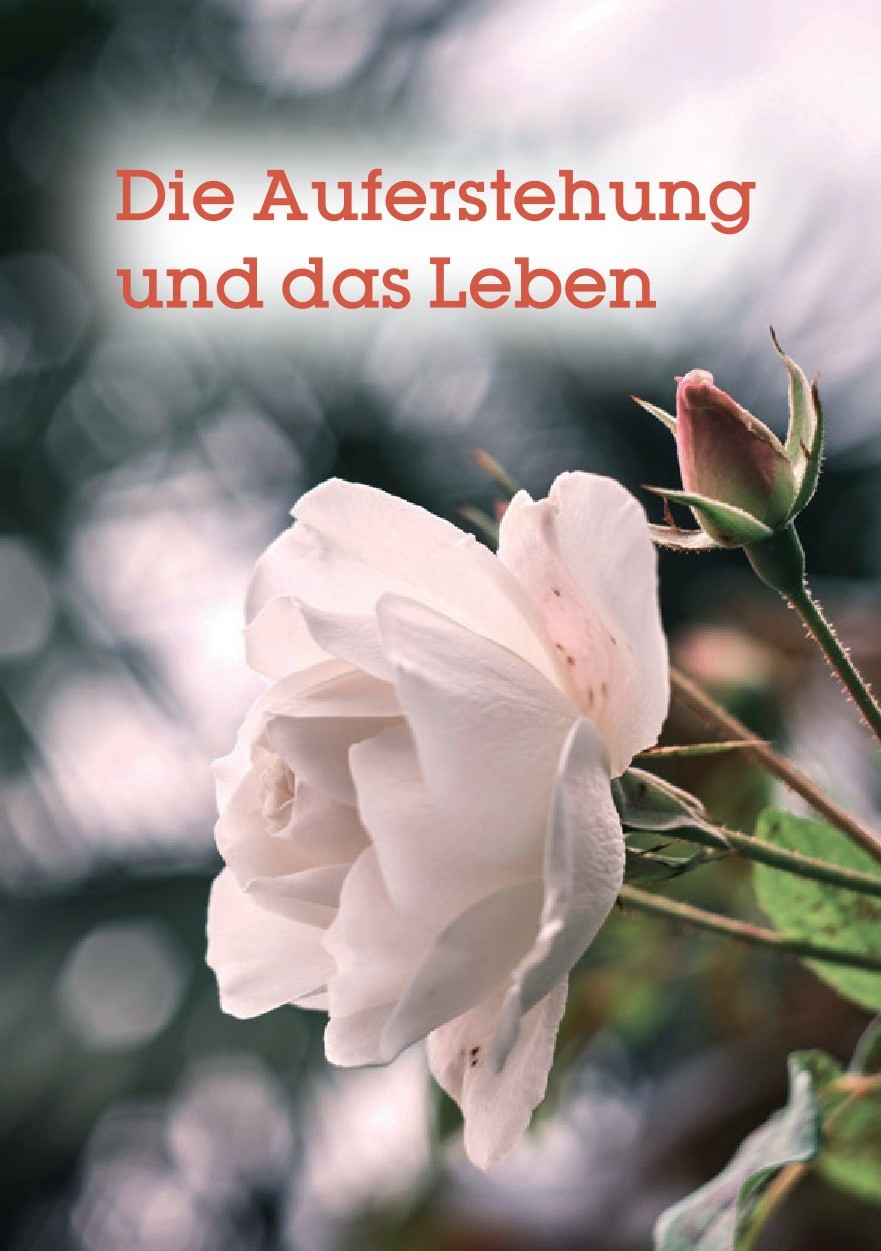 Die Auferstehung und das Leben 